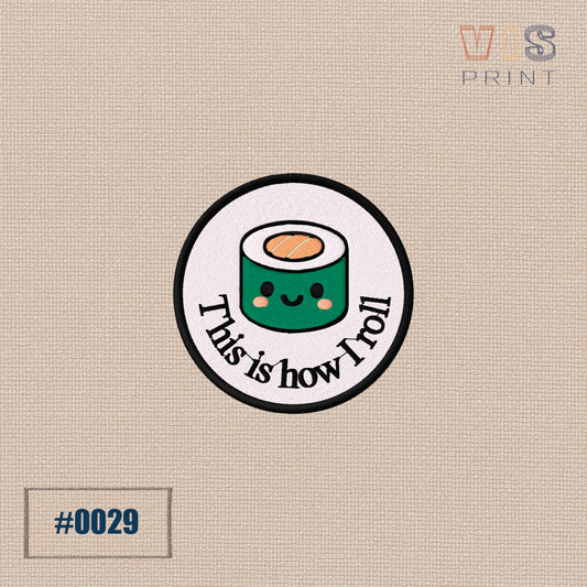 Emblema This is how I roll!